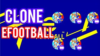 quotUltimate Guide How to Clone eFootball Mobile  StepbyStep Tutorial [upl. by Anavi11]