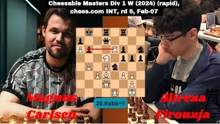 Magnus Carlsen vs Alireza FirouzjaChessable Masters Div 1 W 2024 rapid A Tactic Game [upl. by Trevlac977]