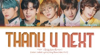 TXT  thank u next Ariana Grande cover Color Coded Lyrics [upl. by Megdal811]