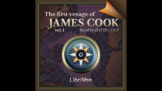 The First Voyage of James Cook Volume 1 by James Cook read by David Cole Part 13  Full Audio Book [upl. by Maier]