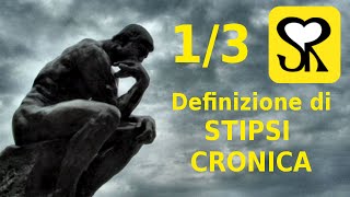 Stitichezza cosa è la stipsi cronica [upl. by Cleti]