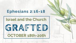 GRAFTED Israel and the Church Gathering [upl. by Sherm]