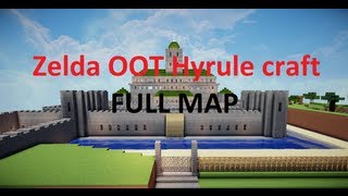 Minecraft Zelda OOT Hyrule Craft FULL MAP [upl. by Uliram]