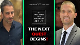 The Next Quest for the Historical Jesus  Dr Chris Keith and Dr James Crossley [upl. by Berner]