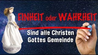 Ist die Gesamtheit der Christen Gottes Gemeinde [upl. by Acinelav]