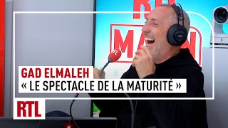 Gad Elmaleh  quotLe spectacle de la maturitéquot [upl. by Yrtnahc]