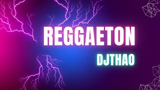 REGGAETON MIX  OLD SCHOOL  DJTHAO trending viralvideo djthao [upl. by Hadleigh]