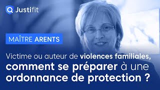 Victime ou auteur de violences familiales comment se préparer à une ordonnance de protection [upl. by Airdnaxila384]