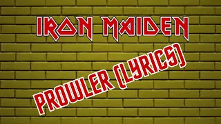 Iron Maiden  Prowler Lyrics [upl. by Bred57]