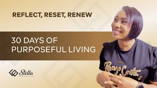 Reflect Reset Renew 30 Days of Purposeful Living [upl. by Fowkes]