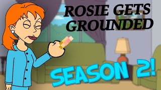 Rosie Gets Grounded Season 2 [upl. by Alset]