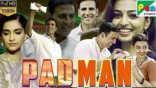 Padman Review Explained amp Facts  1080 Ultra HD Akshay Kumar Radhik Apte Sonam Kapoor Jyoti Subhash [upl. by Shimberg932]