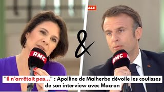 quotIl n’arrêtait pasquot  Apolline de Malherbe dévoile les coulisses de son interview avec Macron [upl. by Laehplar487]