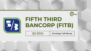 Fifth Third Bancorp FITB Earnings Call Recap for Q3 2024 [upl. by Fern371]