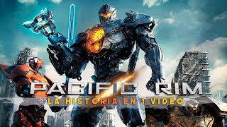 Pacific Rim 1 y 2  La Historia en 1 Video [upl. by Ardnuhs]