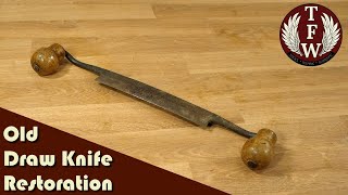 Old Draw Knife Restoration [upl. by Wendt]