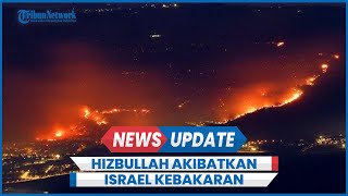 Alutsista IDF Rusak Roket Hizbullah Akibatkan Kebakaran Hebat Menyebar hingga Metula [upl. by Daberath]