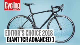 Giant TCR Advanced 1  Editors Choice 2018  Cycling Weekly [upl. by Hershell]