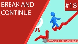 JavaScript Tutorial For Beginners 18  Break amp Continue [upl. by Eseuqcaj]