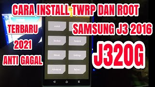 CARA INSTALL TWRP DAN ROOT SAMSUNG J3 2016 J320G TERBARU 2021 [upl. by Airamana]