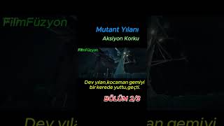 Mutant Yılanı Deep Sea film movie sinema dizi films fragman komedishorts short [upl. by Daryn]