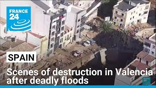 Scenes of destruction in Spains Valencia after deadly floods • FRANCE 24 English [upl. by Diraf]