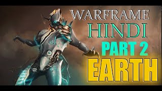 WARFRAME 2024 PC GAMEPLAY  HINDI  PART 2 EARTH [upl. by Cinnamon]