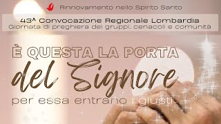 43 a Convocazione regionale RnS Lombardia [upl. by Pentheam606]