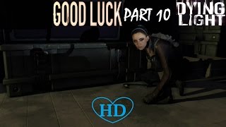 Dying Light  Walkthrough Part 10  100 [upl. by Maon76]