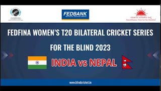 Highlights  India vs Nepal  FEDFINA WOMEN’S T20 BILATERAL CRICKET SERIES FOR THE BLIND  2023 [upl. by Steve]