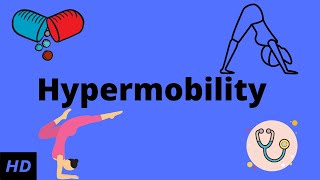 Hypermobility joints Causes Signs and Symptoms Diagnosis and Treatment [upl. by Cory]