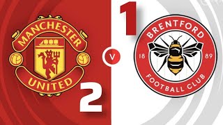 man united 2 vs 1 brentford Highlight Review [upl. by Tremann]