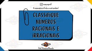 classifique números racionais e irracionais [upl. by Kahlil]