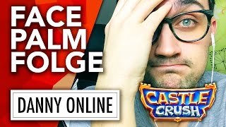 FACEPALM FOLGE 3 Verschiedene Decks  Castle Crush Lets Play GermanDeutsch [upl. by Azer919]