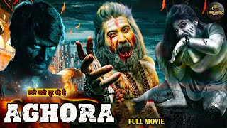 AGHORA  New Released South Indian Hindi Dubbed Movie 2024  New 2024 Hindi Dubbed Action Movie [upl. by Timmons790]