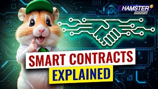 What are smart contracts How do they work and why do they matter ⚡️ Hamster Academy [upl. by Yuh]