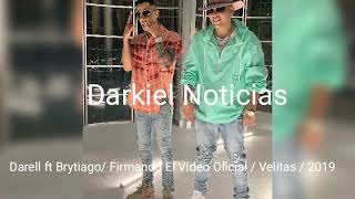 Darell ❌ Brytiago  Velitas Firmando El Video Official  2019 [upl. by Orianna484]