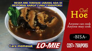 RESEP ASLI LO MIE PALING ENAK DARI AHLINYA CHINESE FOOD I Chef taufik hoe [upl. by O'Malley]