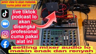 live tiktok podcast dijamin viwers meledak seting audio  disangka akun propesional [upl. by Shepherd2]