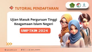 Tutorial Pendaftaran UM PTKIN Ujian Masuk Perguruan Tinggi Keagamaan Islam Negeri Tahun 2024 [upl. by Trask615]