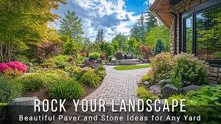 Rock Your Landscape Beautiful Paver and Stone Ideas for Any Yard [upl. by Erikson]