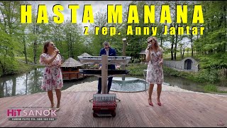 HiT SANOK  Hasta Manana 2023 z rep Anny Jantar [upl. by Letti]