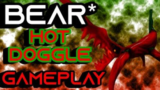 BEAR HOT DOGGLE GAMEPLAY [upl. by Kimmy]