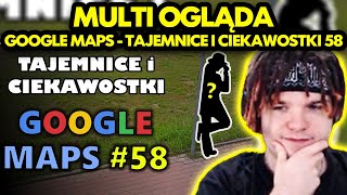 MULTI ogląda GOOGLE MAPS  TAJEMNICE I CIEKAWOSTKI 58 [upl. by Aidnama]