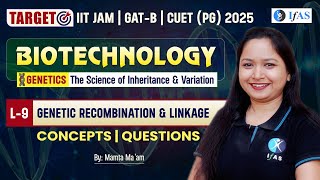 Genetic Recombination amp Linkage  Genetics The Science Of Inheritance amp Variation  IIT JAM BT  L9 [upl. by Nomzaj]