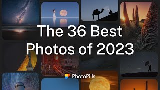 The 36 Best Photos of 2023 [upl. by Gloria]