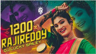 1200 Raji Reddy dj song remix by dj lucky smiley remix djremix [upl. by Nolyat494]