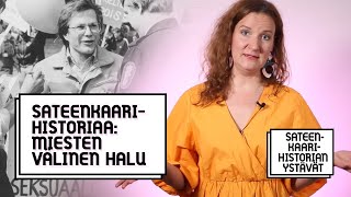 Sateenkaarihistoriaa Miesten välinen halu [upl. by Sirrad]