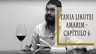 Tania Likutei Amarim Capitulo 6  Rabino Dudu [upl. by Arual184]