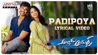 AlluduAdhurs  Padipoya Lyrical  Bellamkonda Sreenivas Anu Emmanuel  Javed Ali  DSP [upl. by Yxor936]